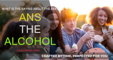 Baby and Booze: What's the Old Saying?