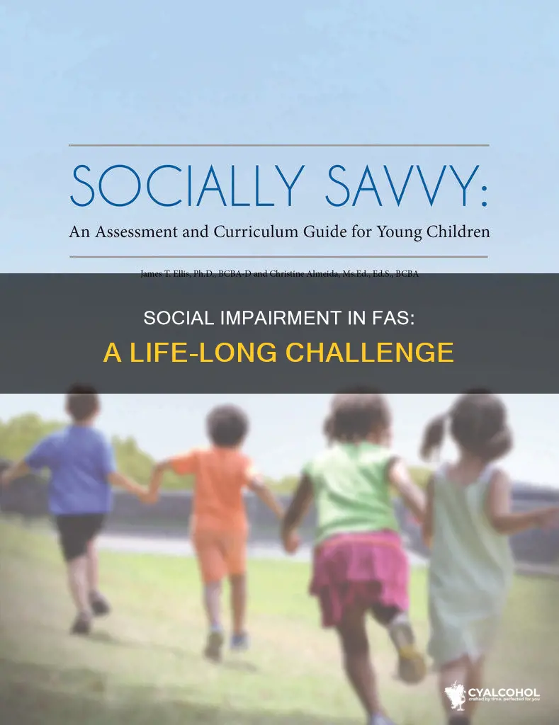 what is the social impairment in fetal alcohol syndrome