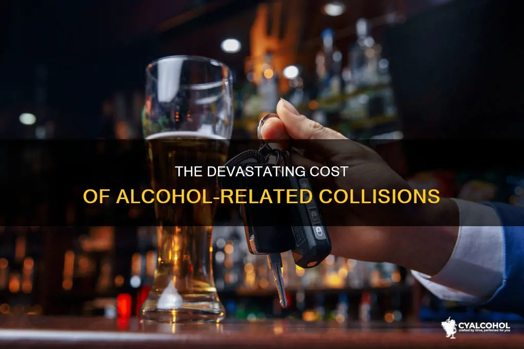 what is the staggering cost of alcohol related collisions