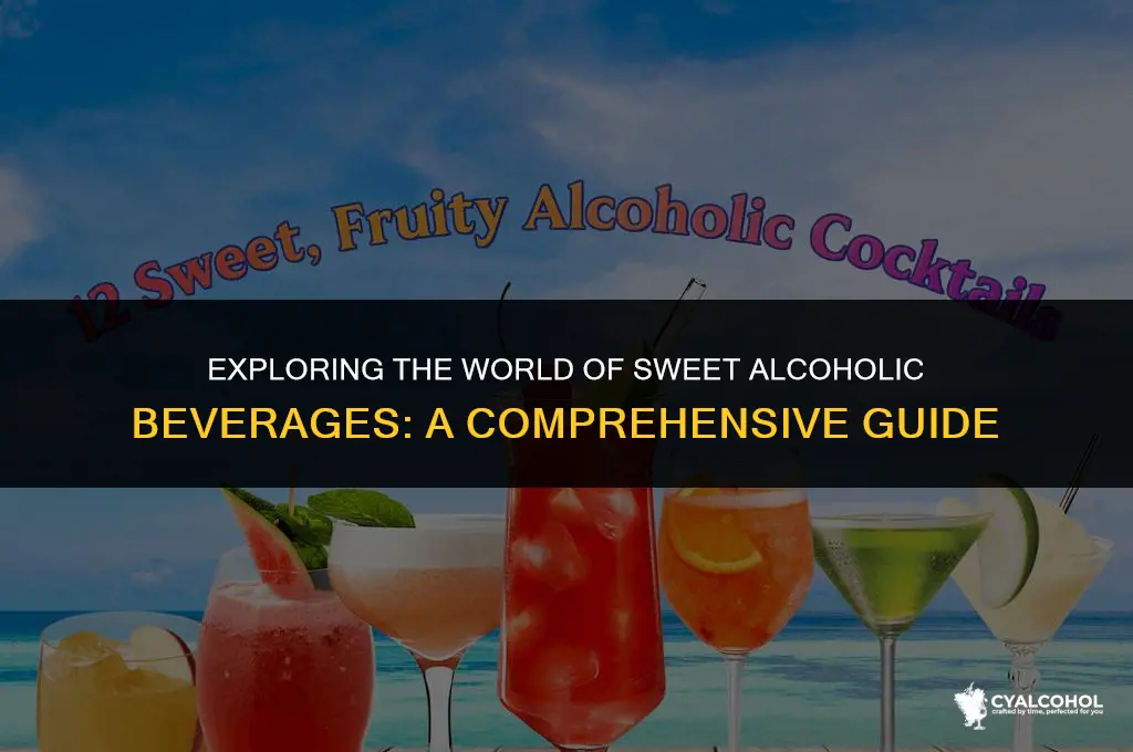 what is the sweetest alcoholic beverage
