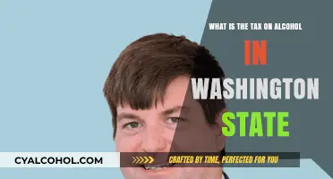 Washington State Alcohol Taxes: How Much?