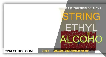 The String's Tension: Ethyl Alcohol's Story
