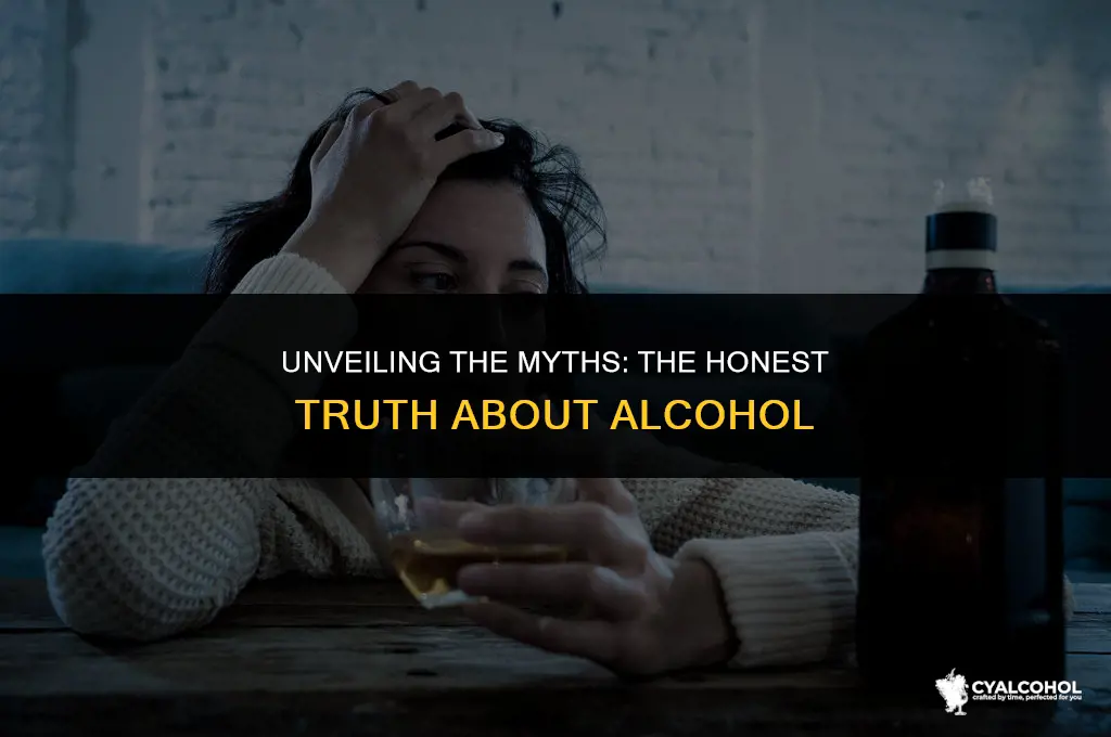 what is the truth about alcohol