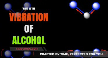 Exploring the Vibrational Frequency of Alcohol: A Scientific Journey
