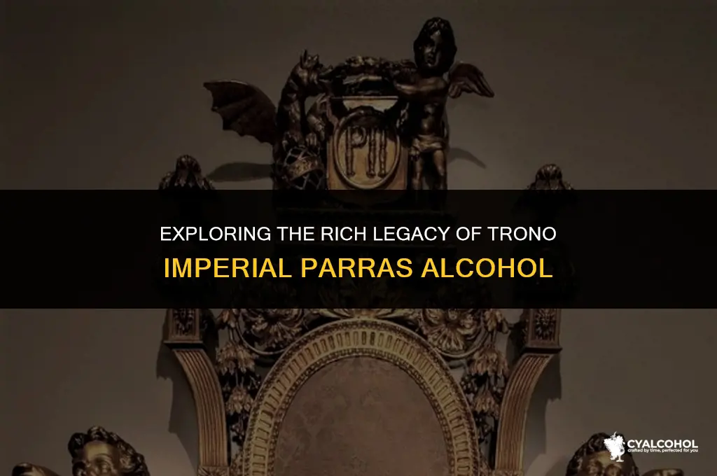 what is trono imperial parras alcohol