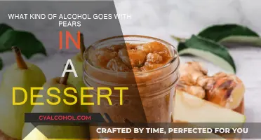 Dessert Delights: Pears and Alcoholic Pairings