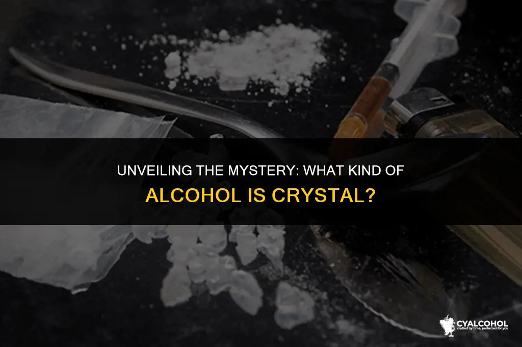 what kind of alcohol is crystal