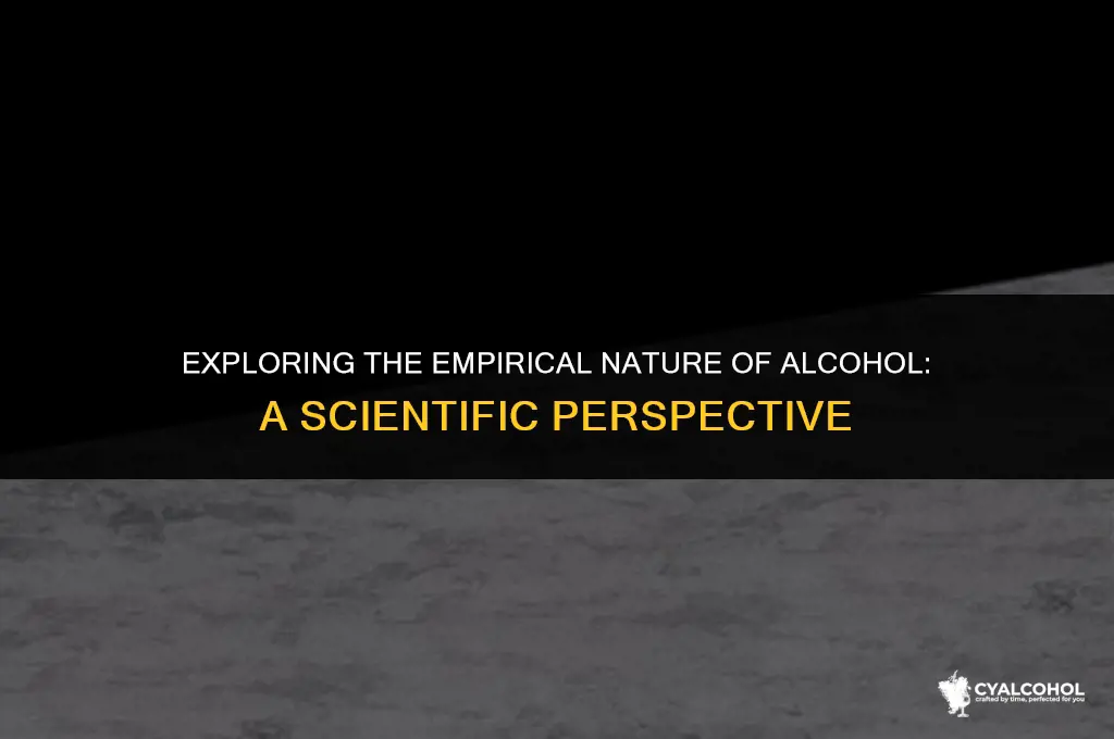 what kind of alcohol is empirical