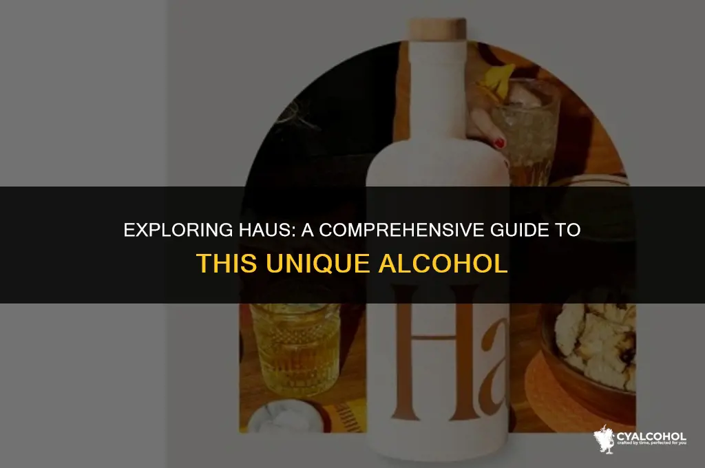 what kind of alcohol is haus