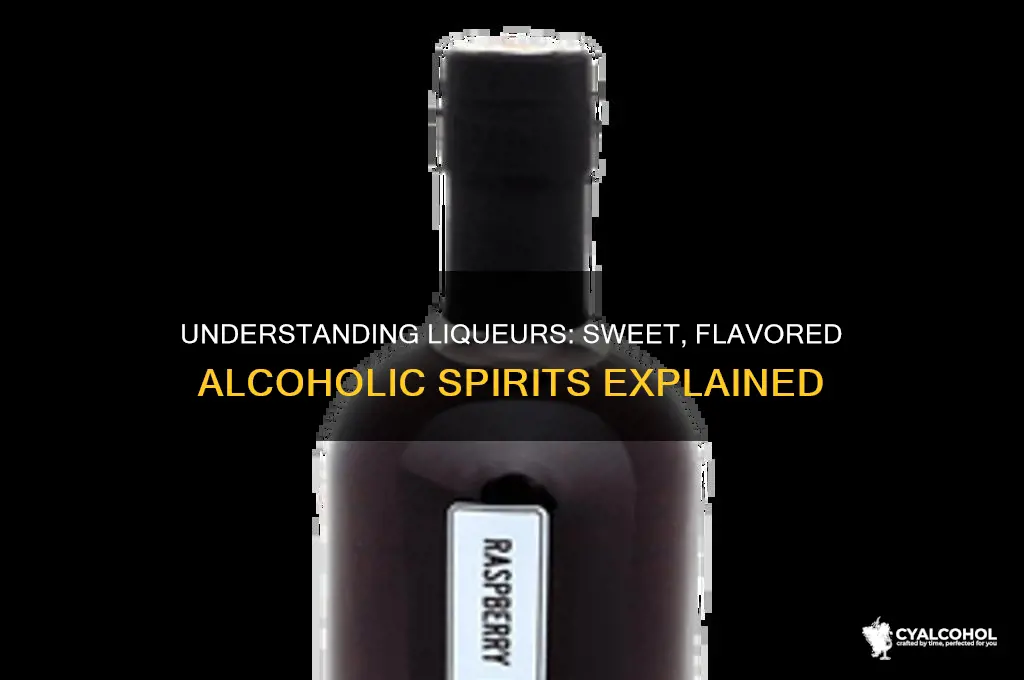 what kind of alcohol is liqueur