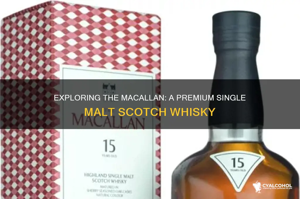 what kind of alcohol is macallan