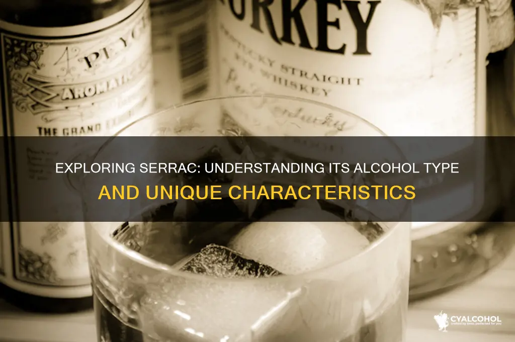 what kind of alcohol is serrac