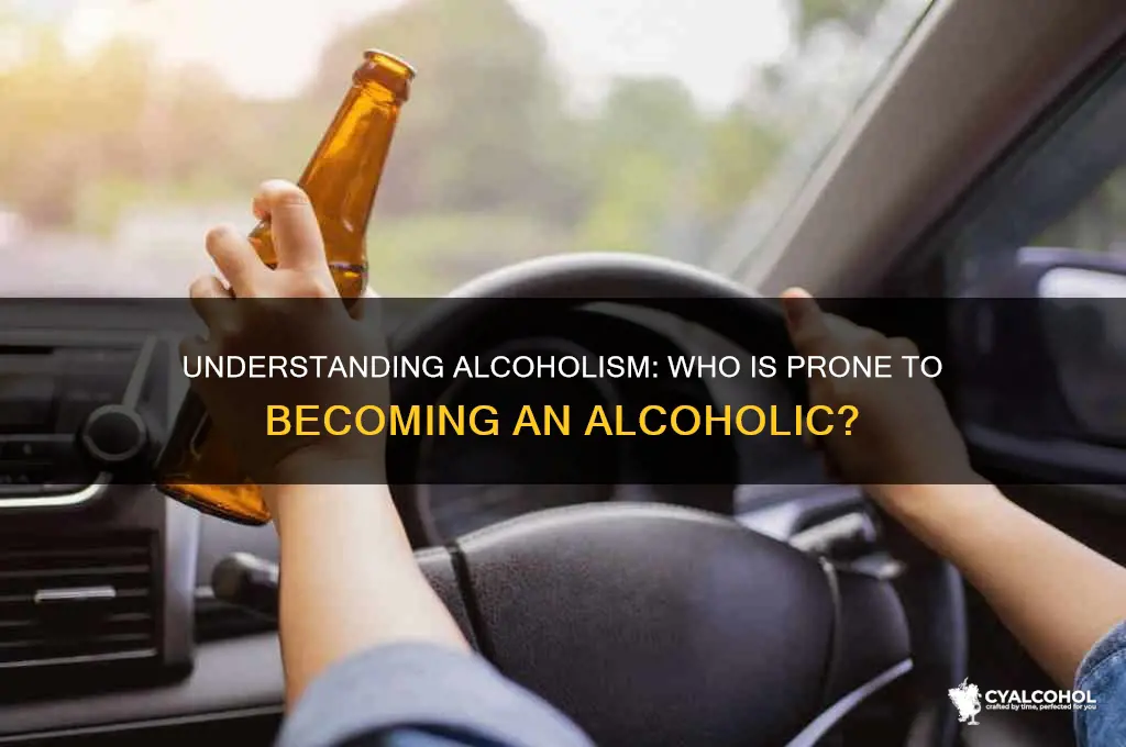 what kind of people become alcoholics