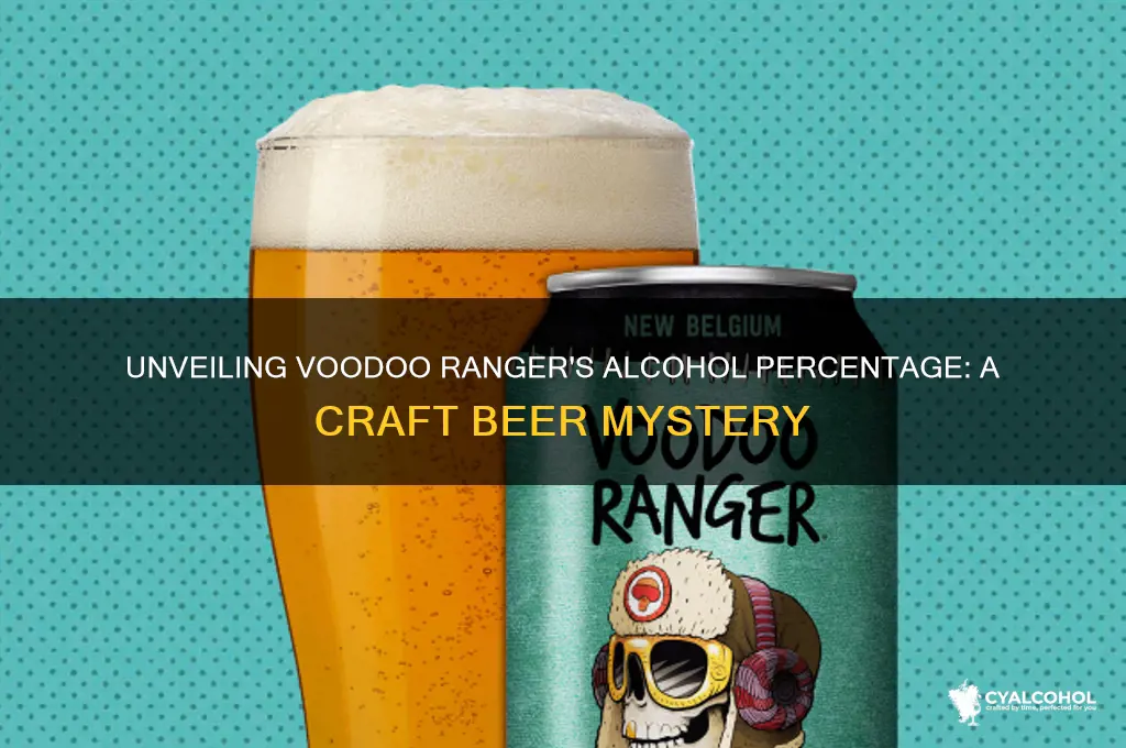 what percent alcohol is voodoo ranger