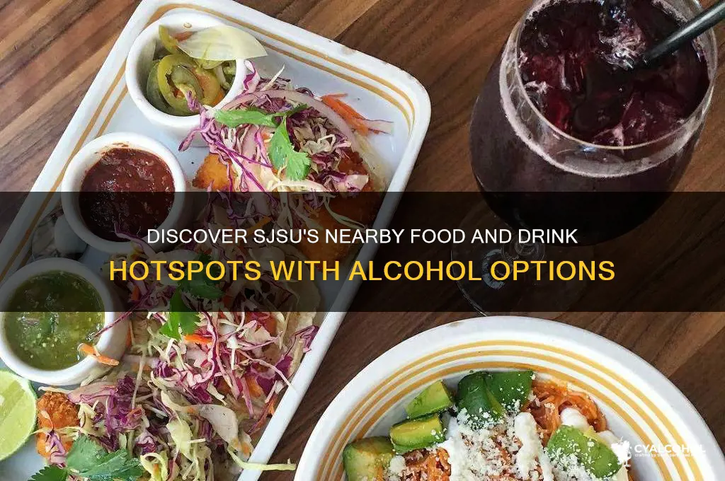 what places has food with alcohol near sjsu