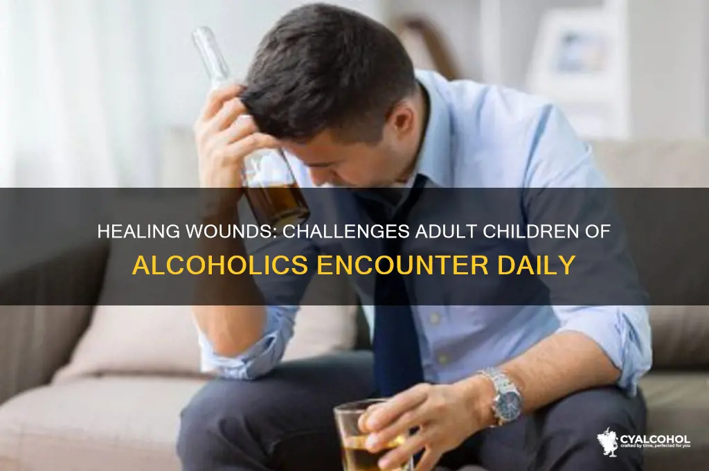 what problems do adult children of alcoholics face