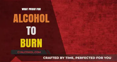 What Alcohol Proof Burns Safely: A Guide to Flammable Spirits