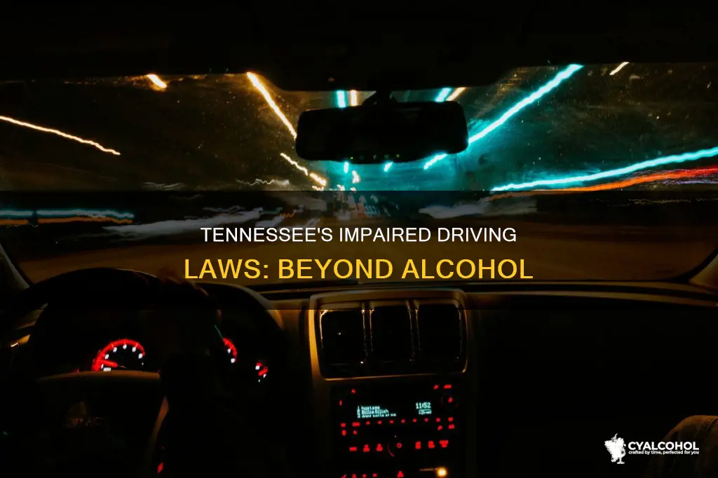 what qualifies as impaired driving in tennessee excluding alcohol