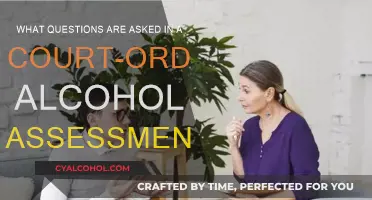 Alcohol Assessment: What Questions Will Be Asked?