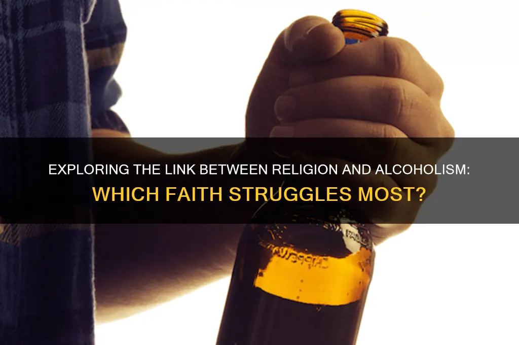 what religion has the most alcoholics