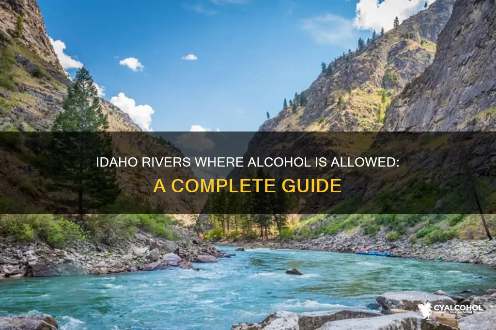what rivers allow alcohol in idaho