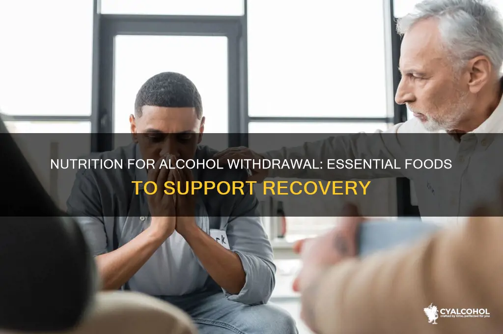 what should alcoholics eat during withdrawals