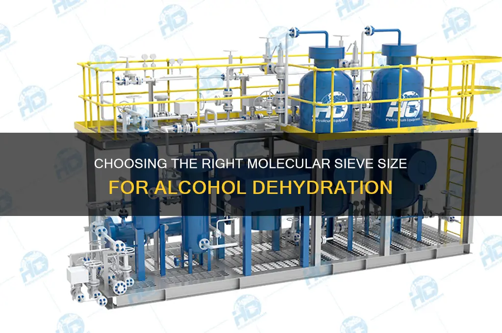 what size molecular sieve for alcohol