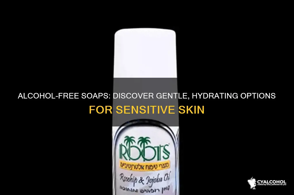 what soap does not have alcohol in it