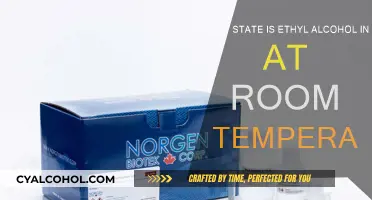 The State of Ethyl Alcohol at Room Temperature