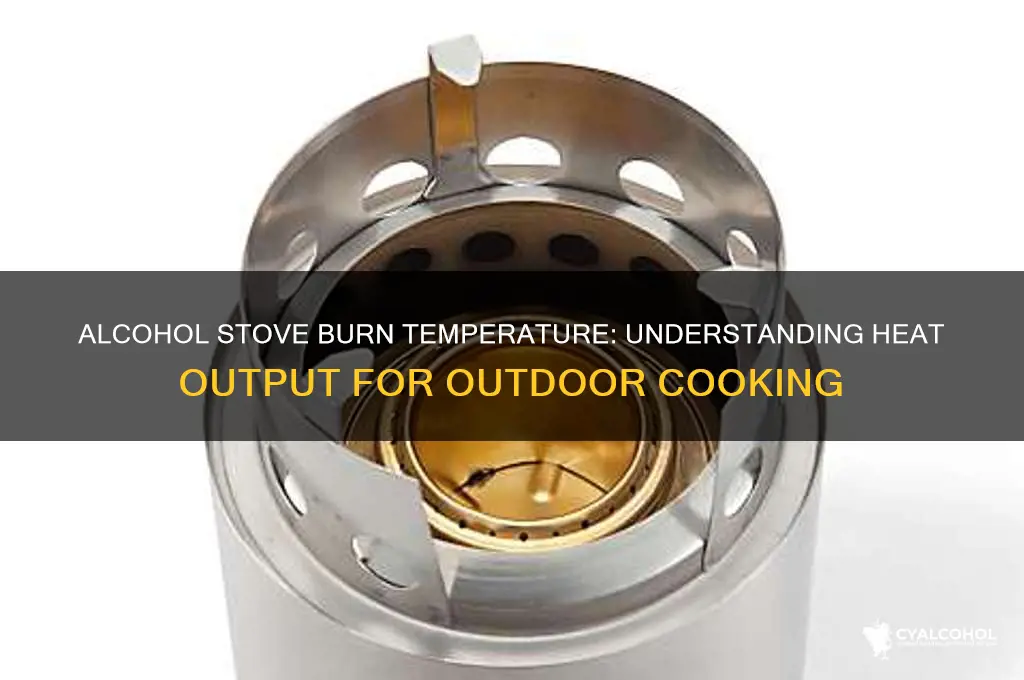 what temperature does an alcohol stove burn at