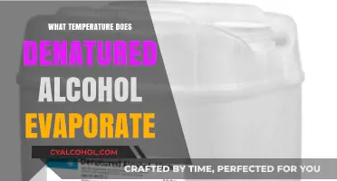 Denatured Alcohol Evaporation: Understanding Temperature Factors and Rates