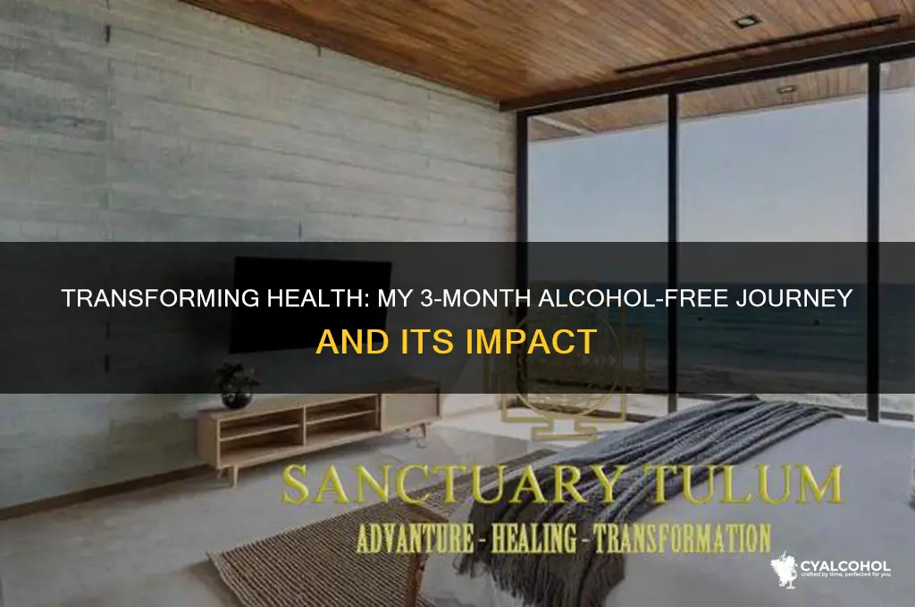 what three months without alcohol does
