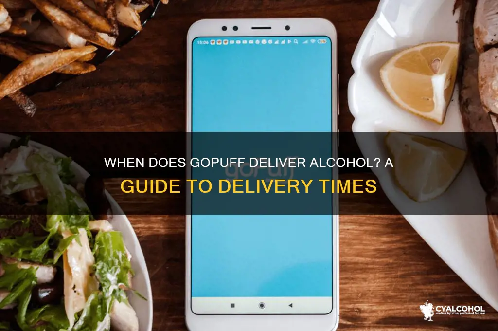 what time does gopuff deliver alcohol