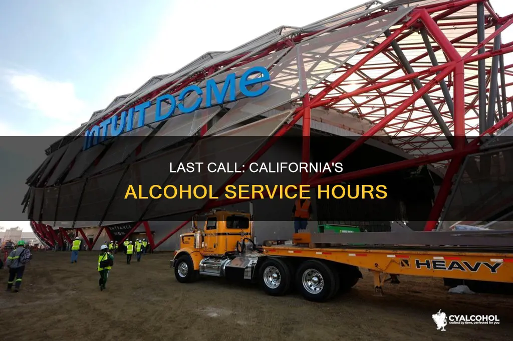 what time is last call for alcohol in california