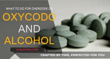 Oxycodone and Alcohol: Overdose Treatment