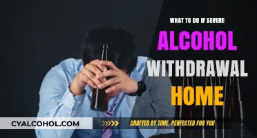 Managing Severe Alcohol Withdrawal at Home: Essential Steps and Safety Tips