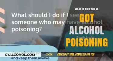 Alcohol Poisoning: First Aid and Treatment