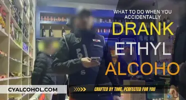 Immediate Actions After Consuming Ethyl Alcohol Accidentally