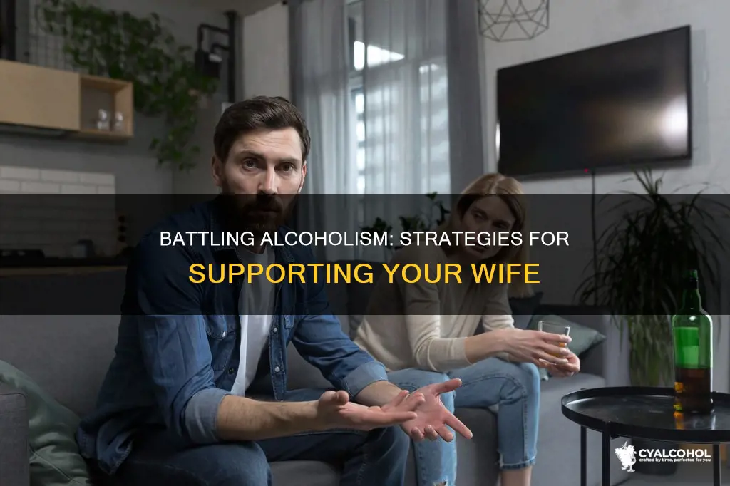 what to do when your wife is a alcoholic