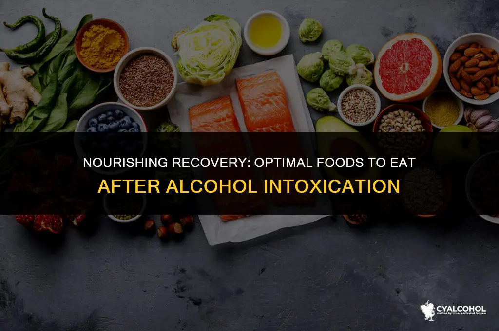 what to eat after alcohol intoxication