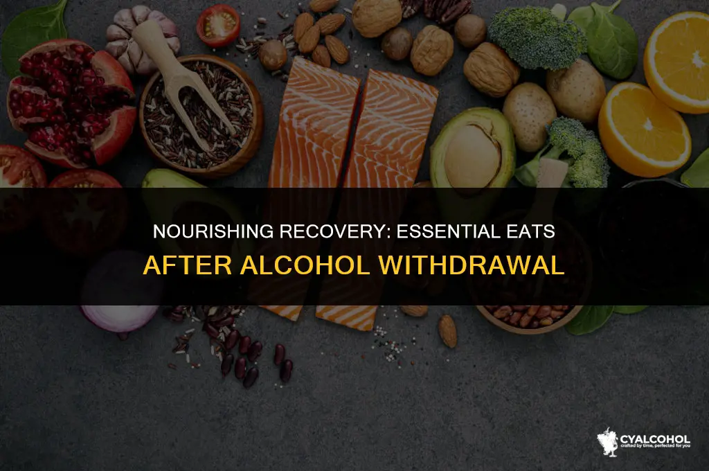 what to eat after alcohol withdrawal