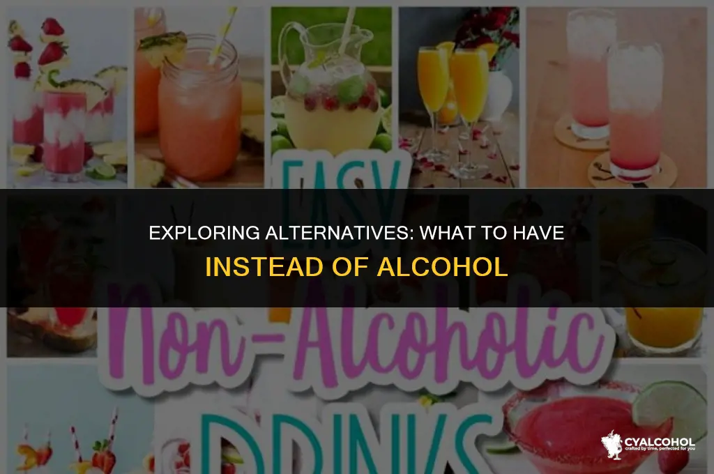what to have instead of alcohol