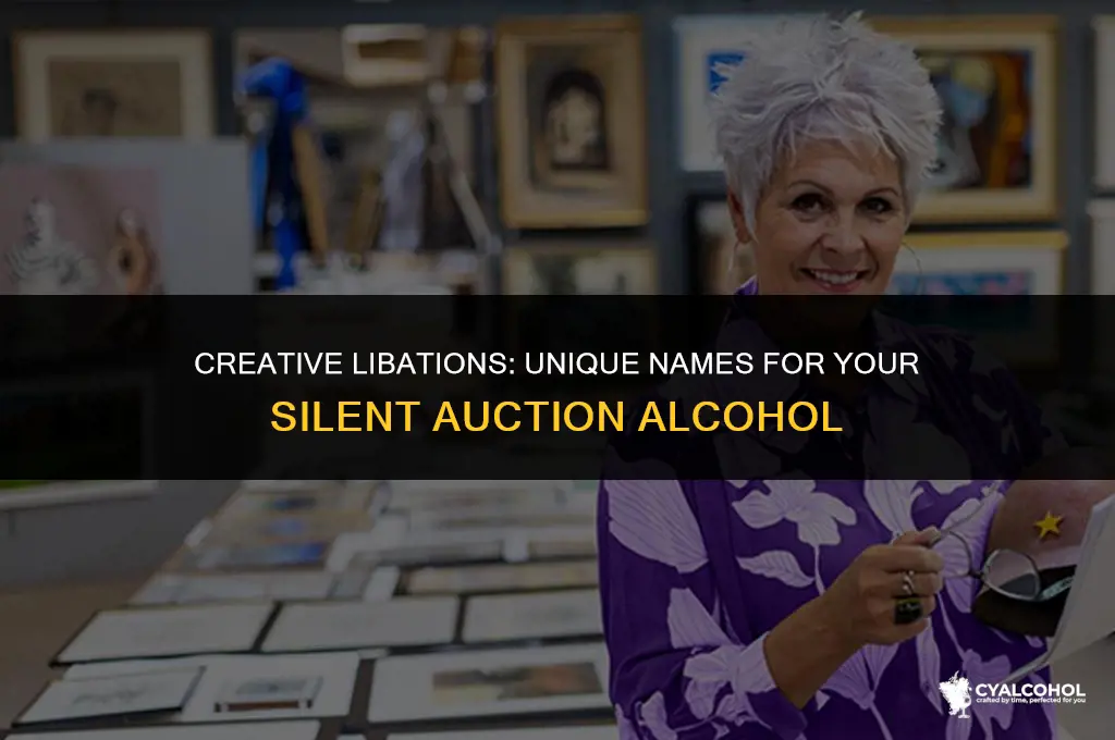 what to name alcohol silent auction