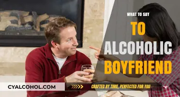 Navigating Tough Conversations: What to Say to Your Alcoholic Boyfriend