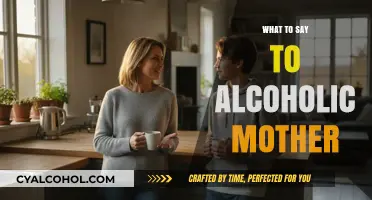 Navigating Difficult Conversations: What to Say to an Alcoholic Mother