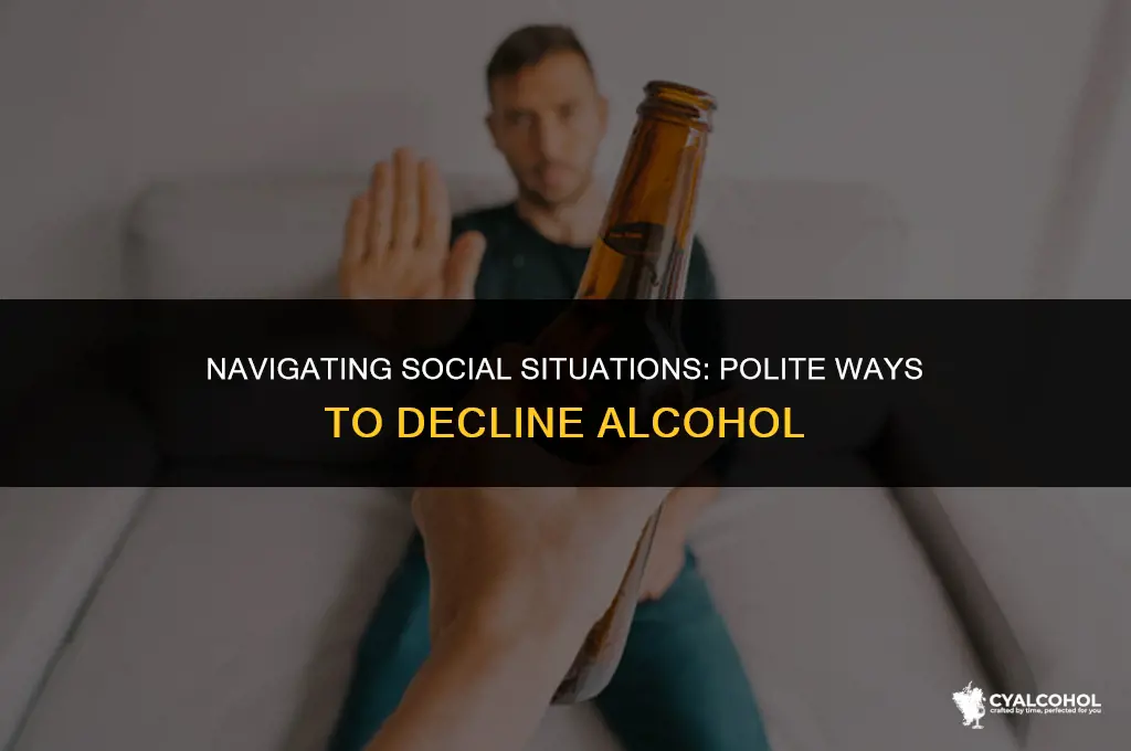 what to say to avoid alcohol
