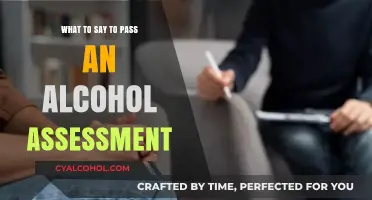 Navigating Alcohol Assessments: Effective Responses to Ensure a Successful Outcome