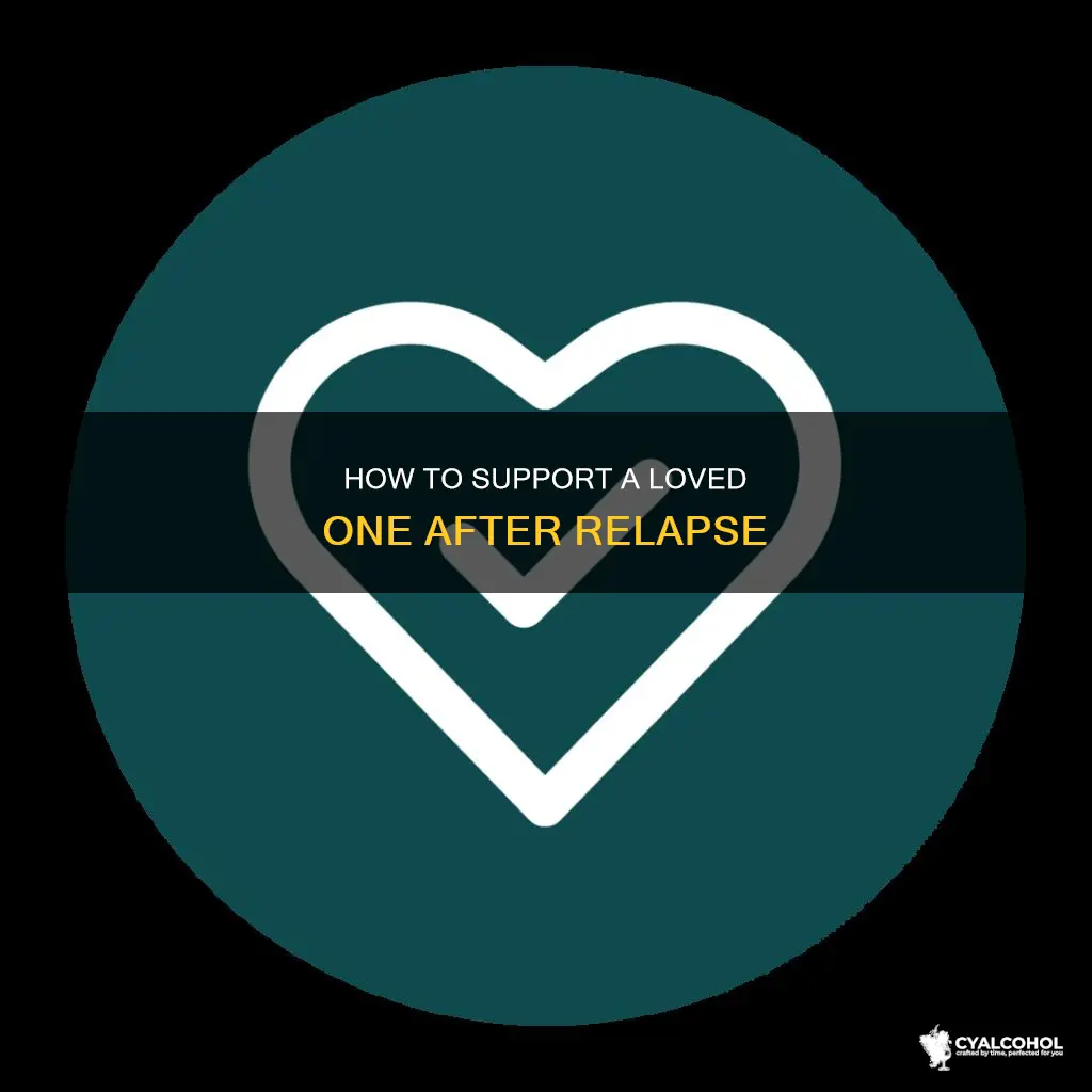 what to say to someone when they relapse to alcohol