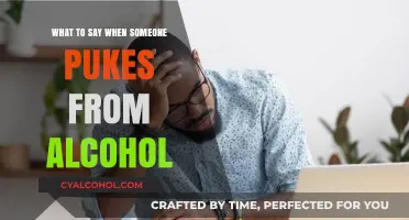 Compassionate Responses: What to Say When Someone Pukes from Alcohol