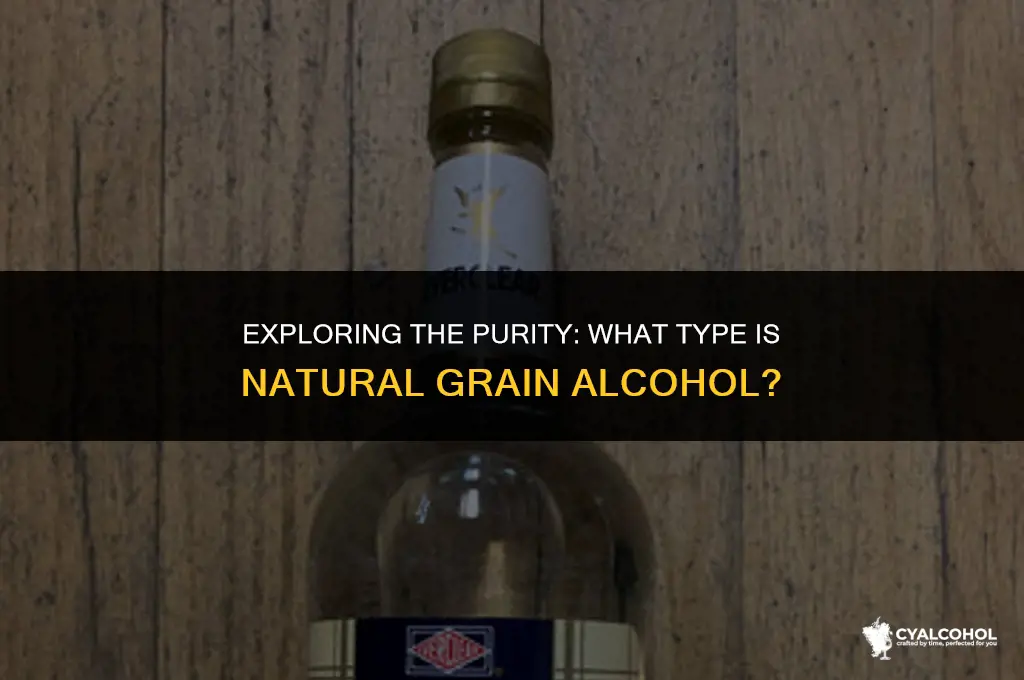 what type is natural grain alcohol